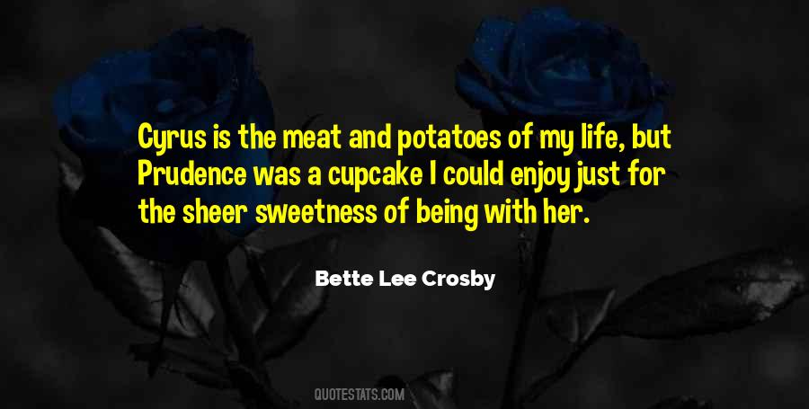 Bette Lee Crosby Quotes #458802