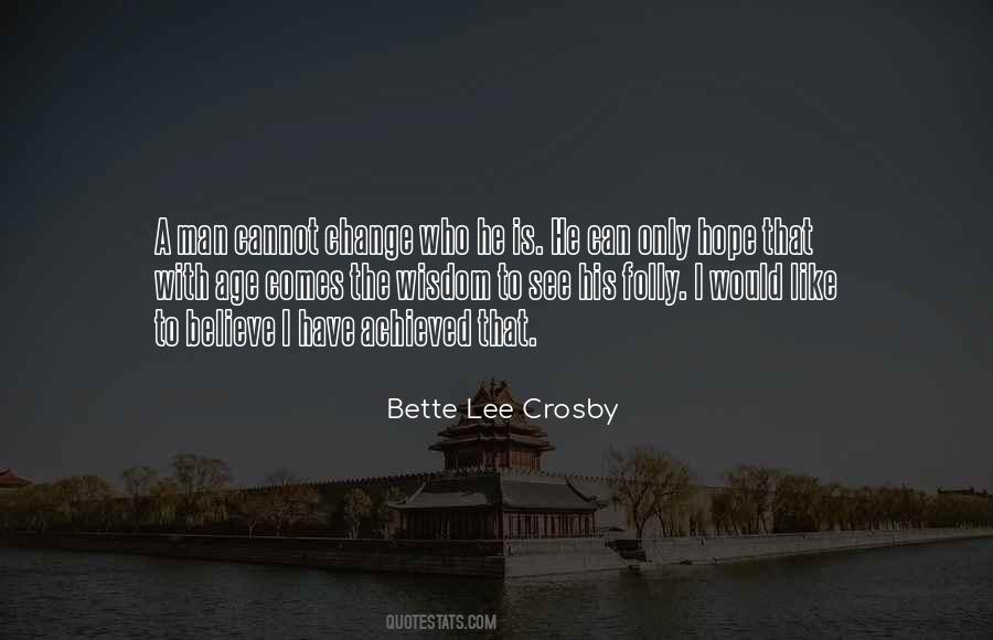 Bette Lee Crosby Quotes #687539