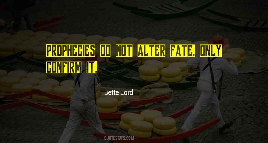 Bette Lord Quotes #1255661