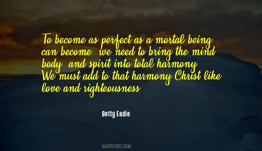 Betty Eadie Quotes #1382528