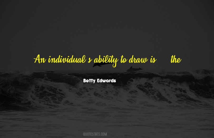 Betty Edwards Quotes #133365