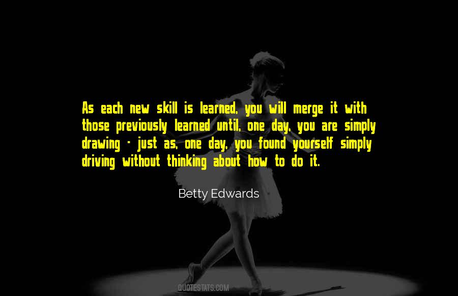 Betty Edwards Quotes #989059