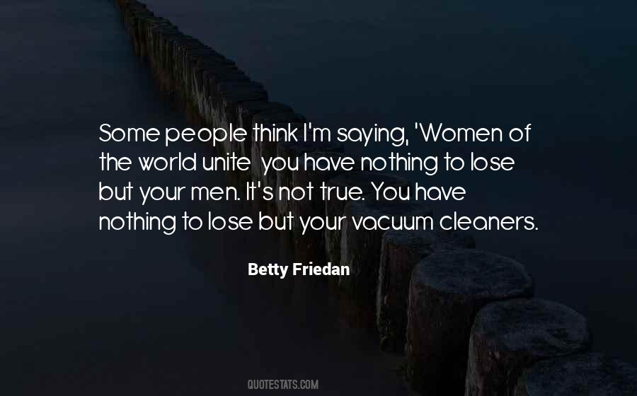 Betty Friedan Quotes #1036019