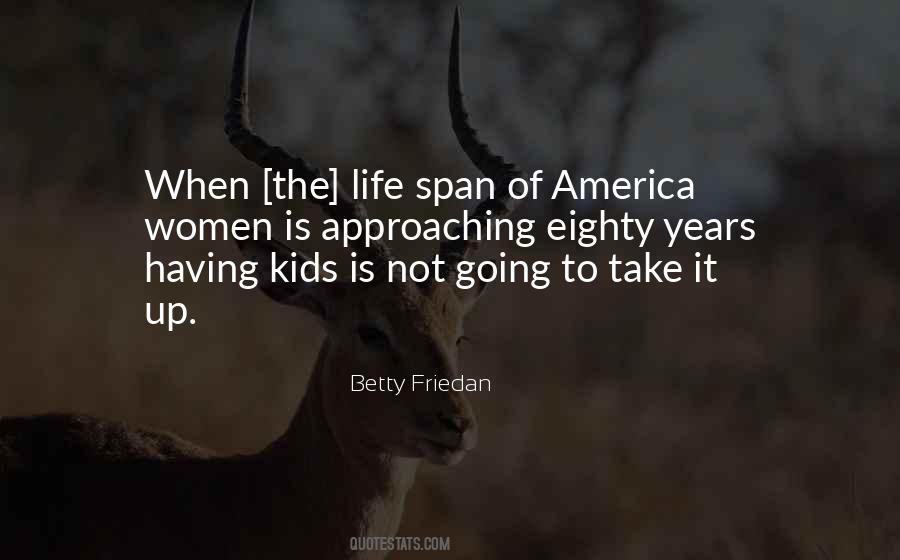 Betty Friedan Quotes #1264165