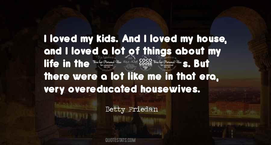 Betty Friedan Quotes #148359