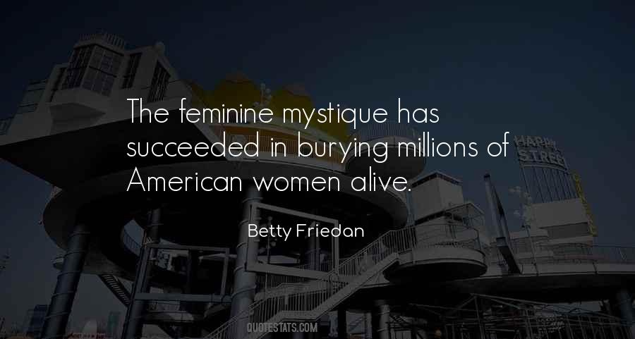 Betty Friedan Quotes #215665