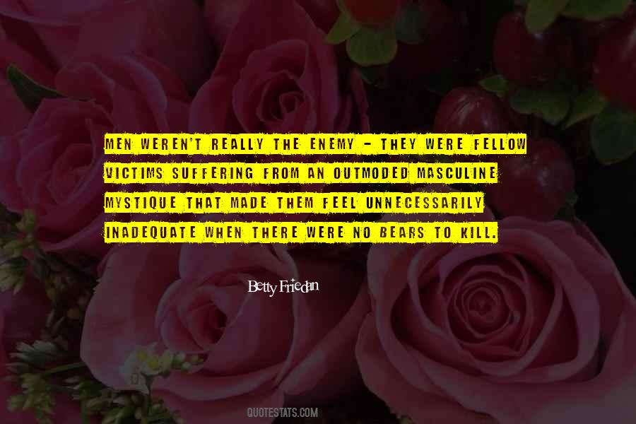 Betty Friedan Quotes #415310