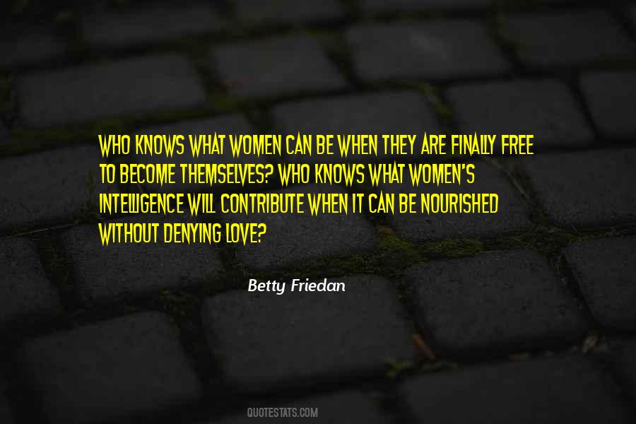 Betty Friedan Quotes #825466