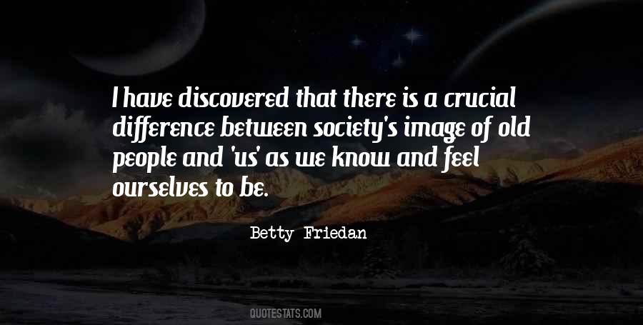 Betty Friedan Quotes #946585