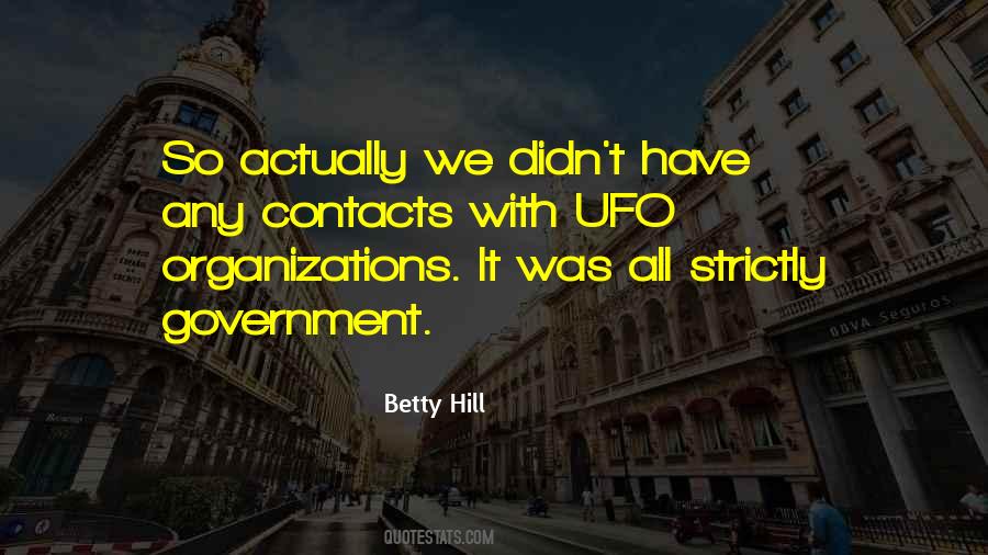 Betty Hill Quotes #1171630