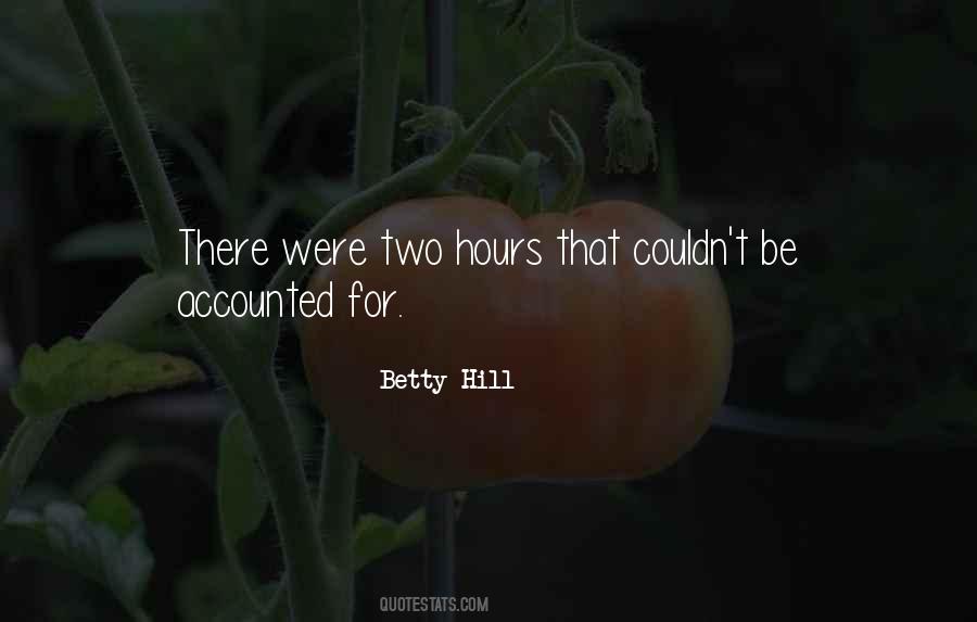 Betty Hill Quotes #1482093