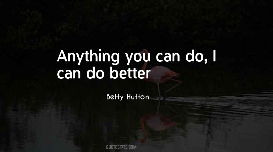 Betty Hutton Quotes #53362