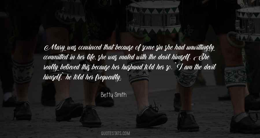 Betty Smith Quotes #1119094