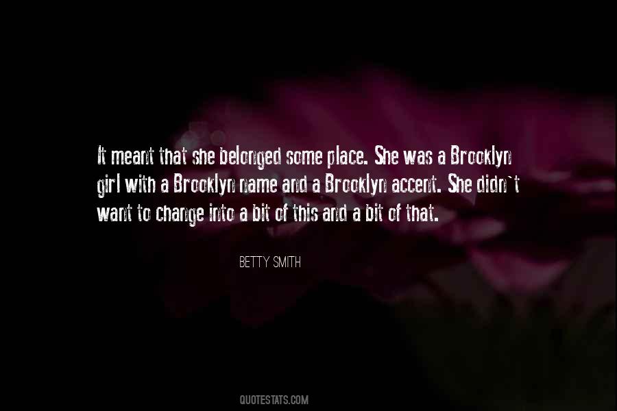 Betty Smith Quotes #609544