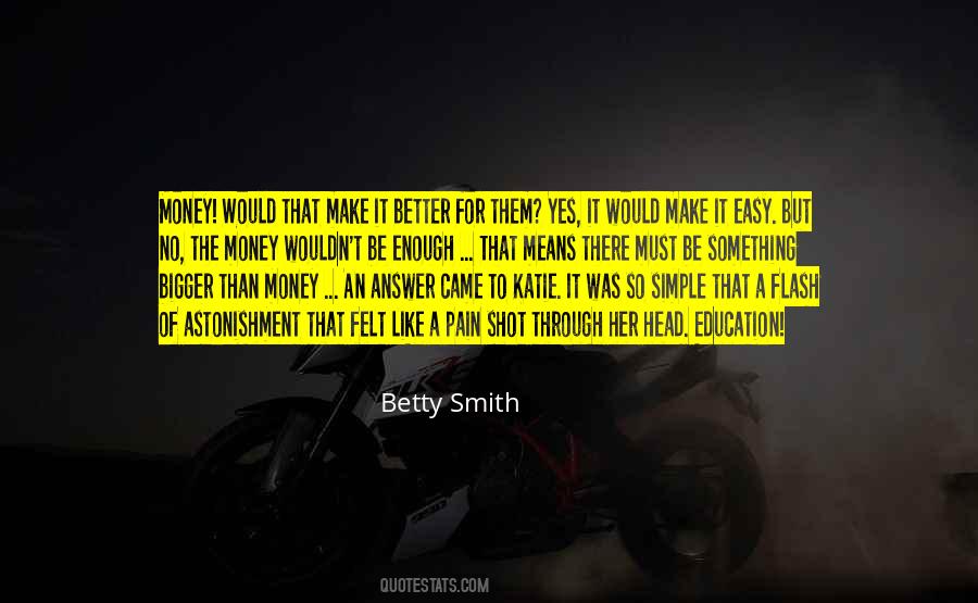 Betty Smith Quotes #649335