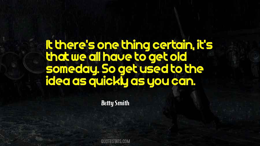 Betty Smith Quotes #701077