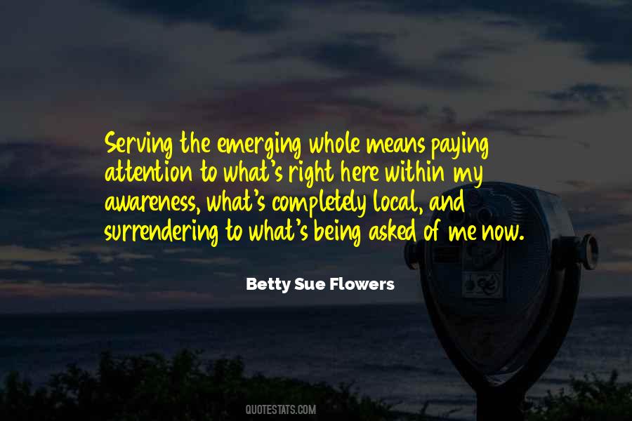 Betty Sue Flowers Quotes #1055014