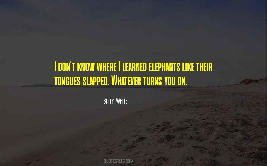 Betty White Quotes #1573676