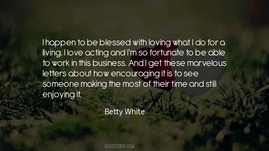 Betty White Quotes #324499