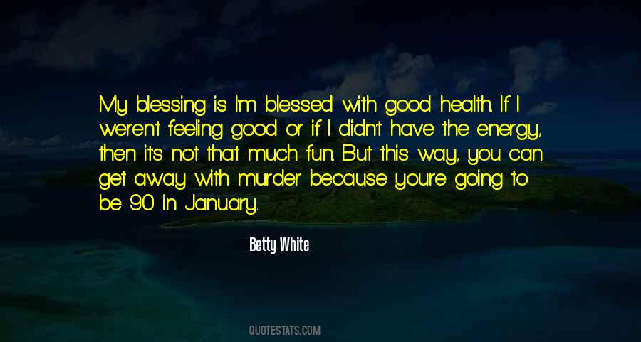 Betty White Quotes #630302