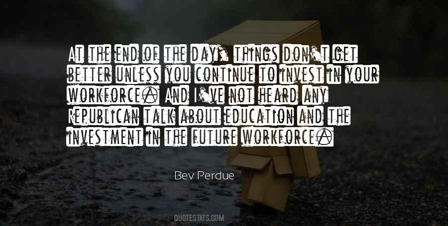 Bev Perdue Quotes #703758