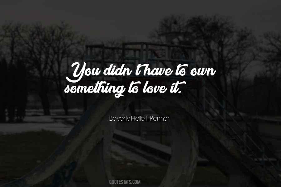 Beverly Hollett Renner Quotes #1676940