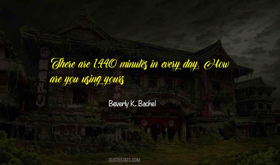 Beverly K. Bachel Quotes #1514521