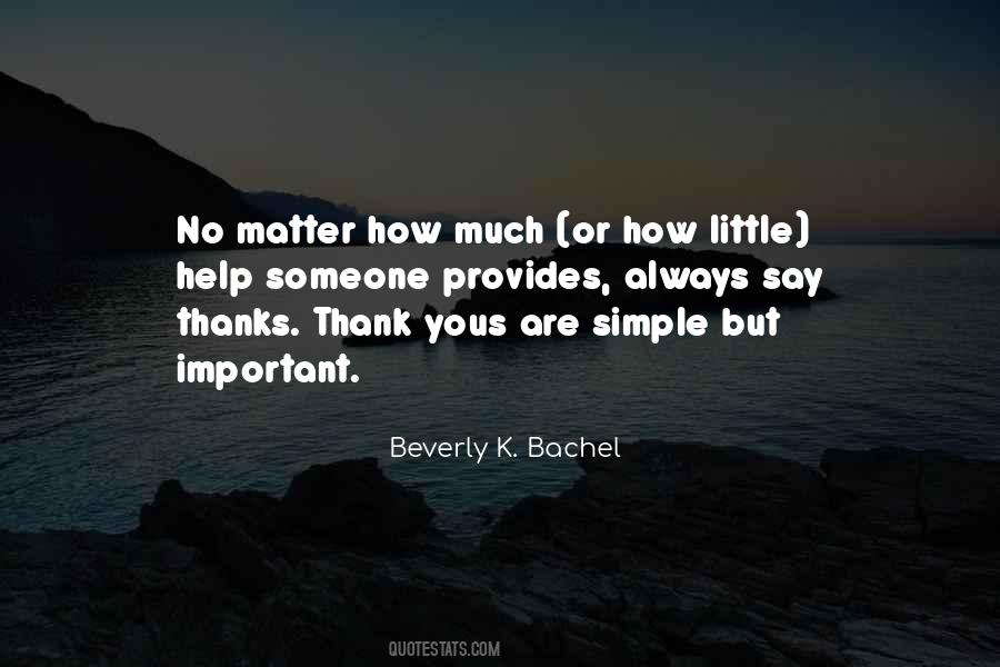 Beverly K. Bachel Quotes #609022