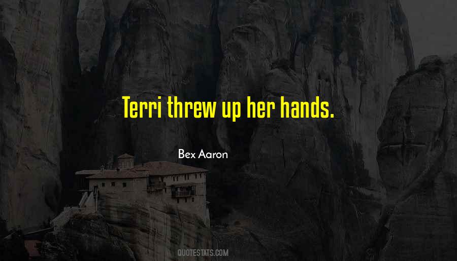 Bex Aaron Quotes #623090