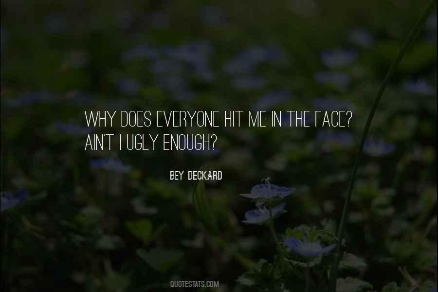 Bey Deckard Quotes #256841