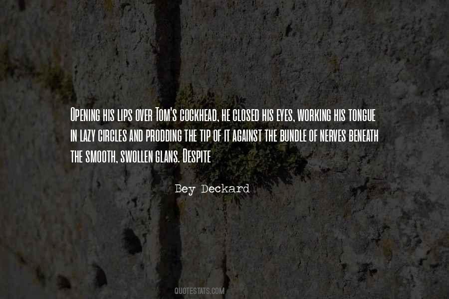 Bey Deckard Quotes #782277