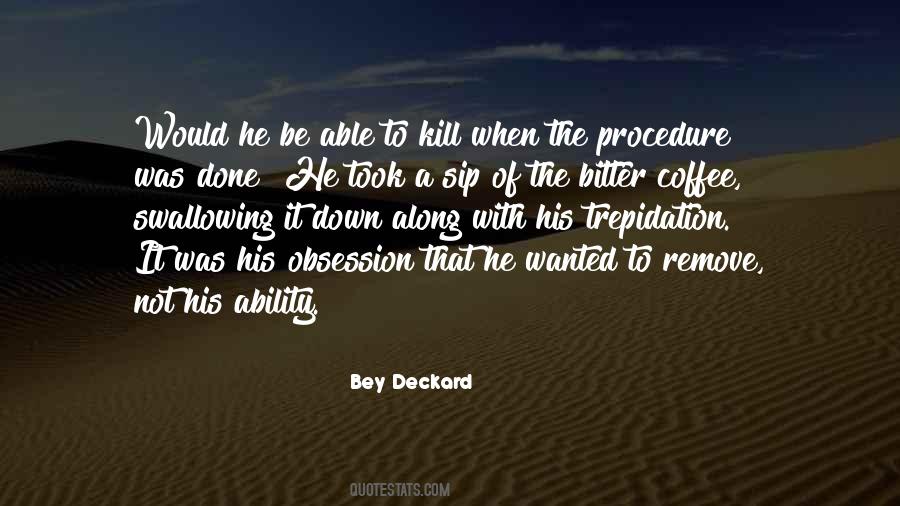 Bey Deckard Quotes #980717
