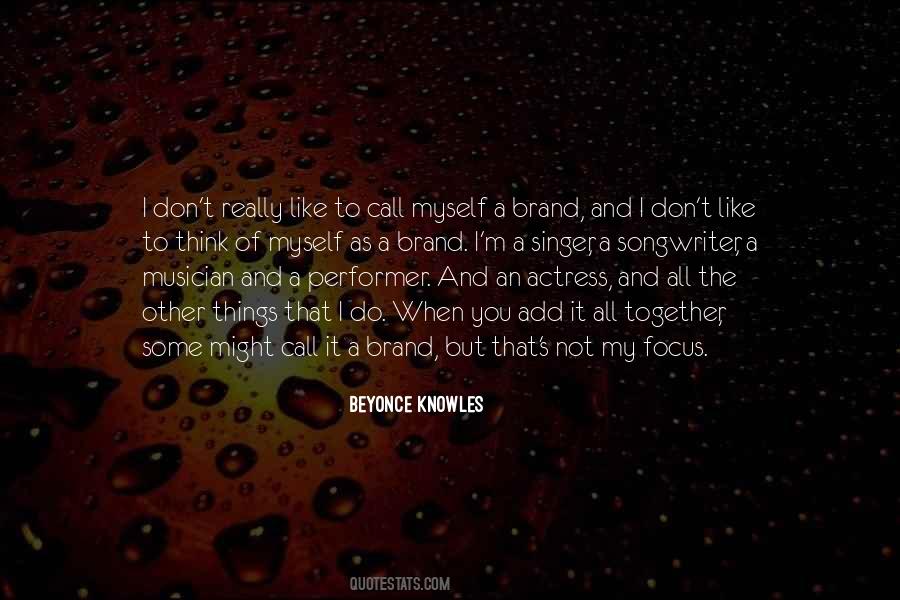 Beyonce Knowles Quotes #1269317