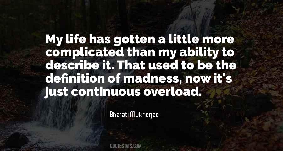 Bharati Mukherjee Quotes #836066