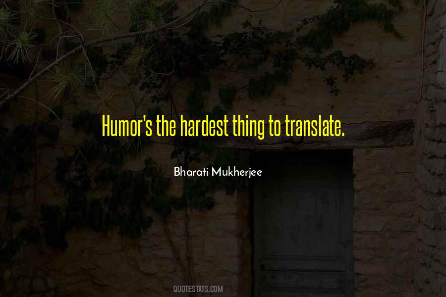 Bharati Mukherjee Quotes #852793