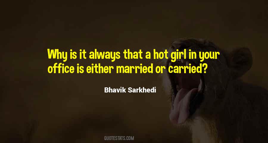 Bhavik Sarkhedi Quotes #202603