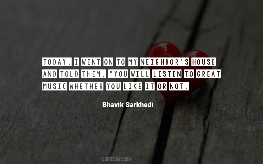 Bhavik Sarkhedi Quotes #428650