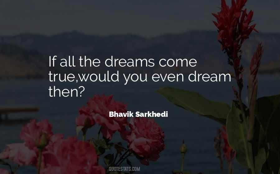 Bhavik Sarkhedi Quotes #852418