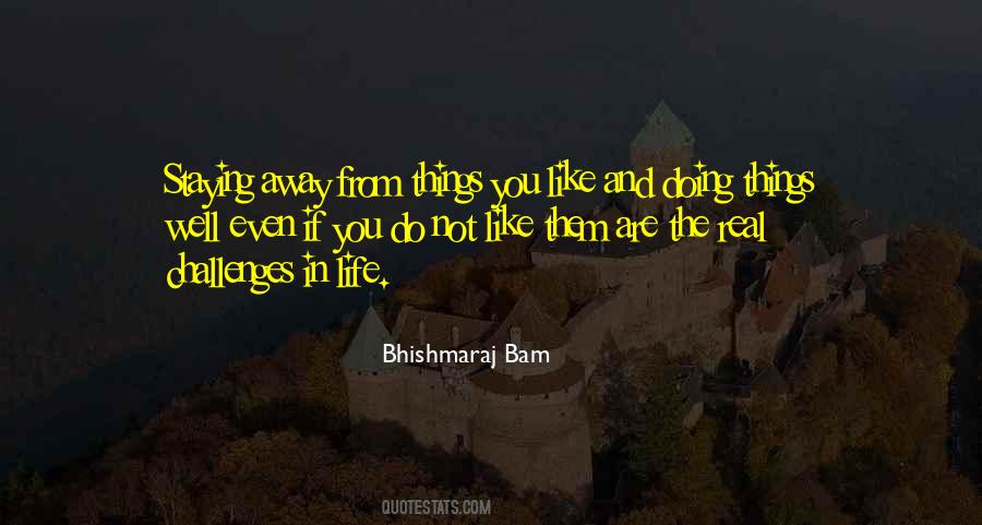 Bhishmaraj Bam Quotes #516515