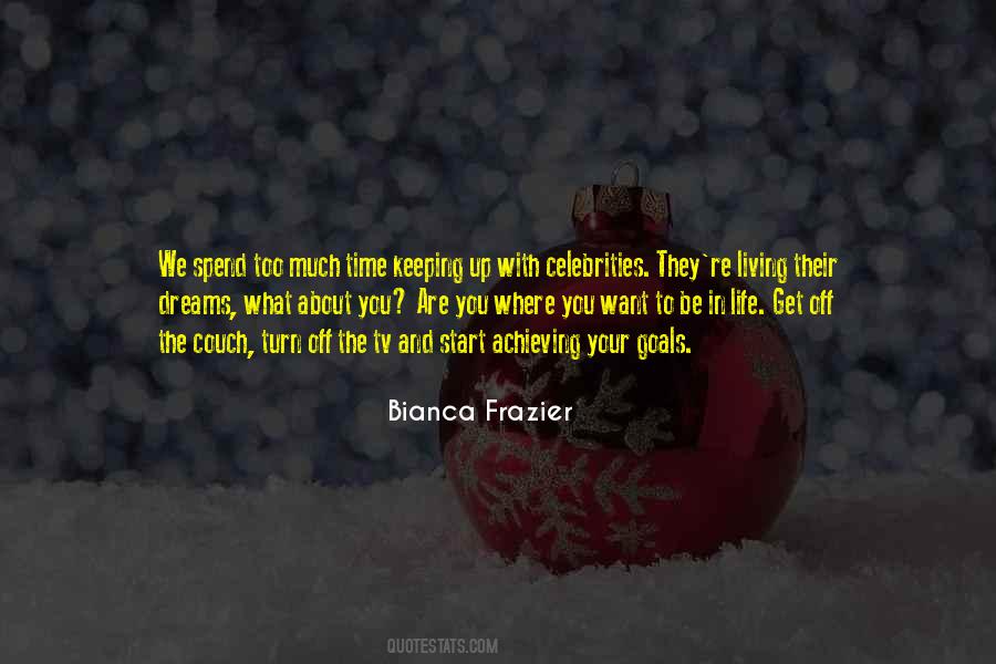 Bianca Frazier Quotes #51679