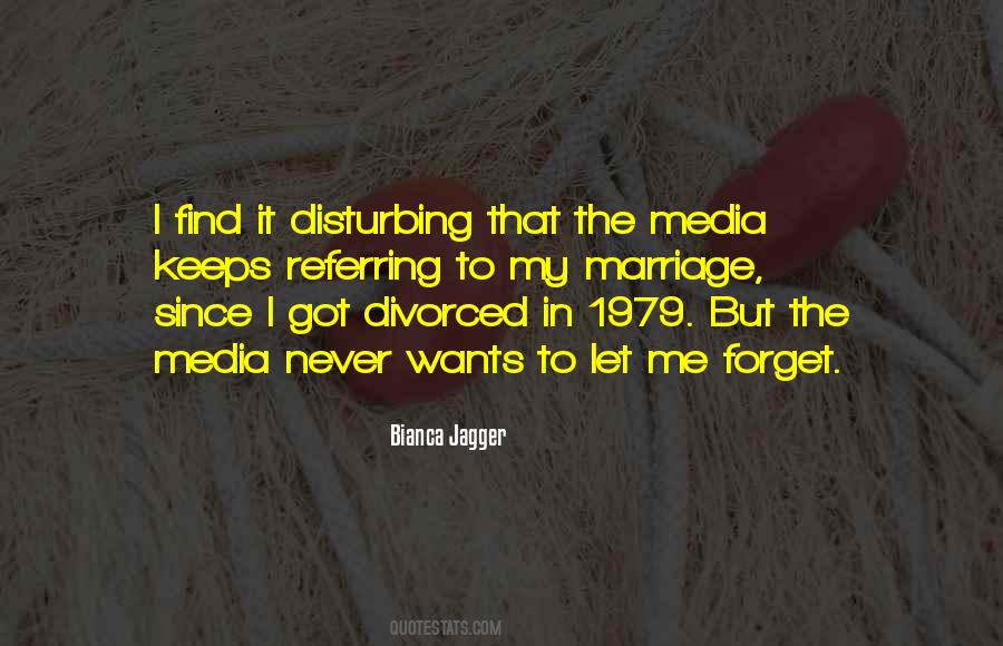 Bianca Jagger Quotes #1327229