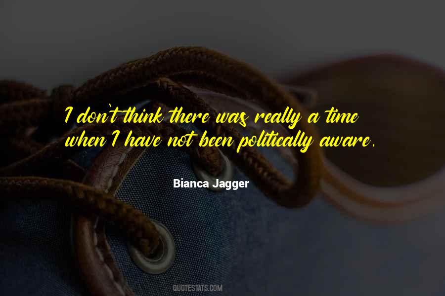 Bianca Jagger Quotes #148209