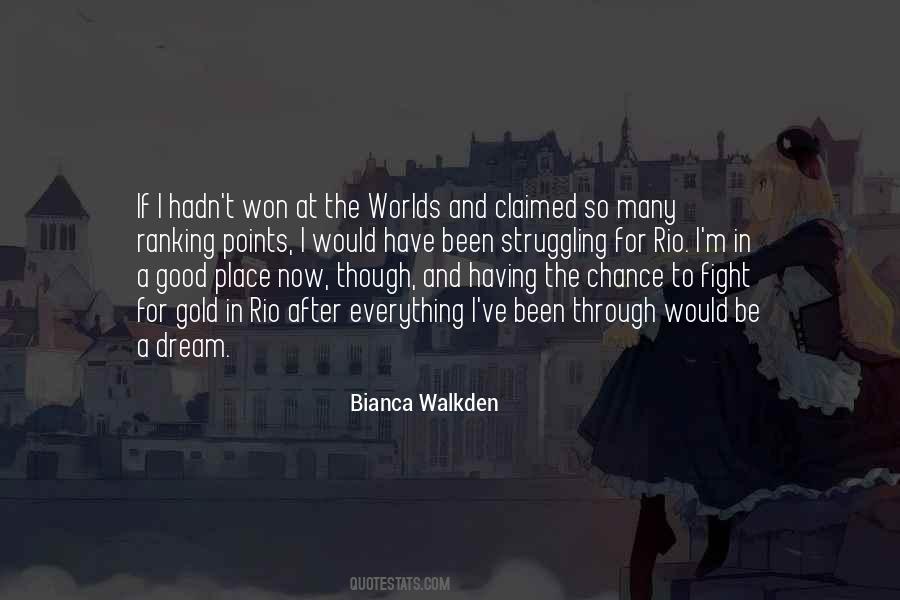 Bianca Walkden Quotes #153744