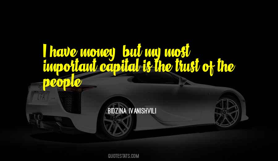 Bidzina Ivanishvili Quotes #1590227