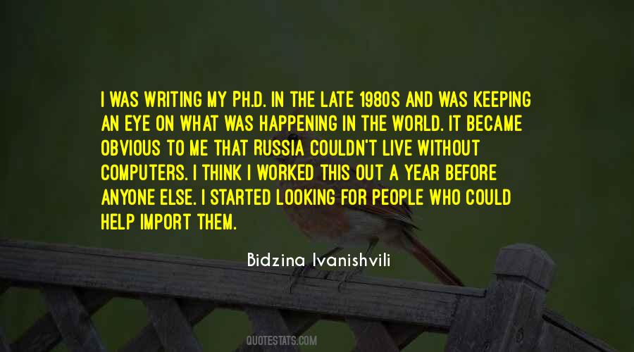 Bidzina Ivanishvili Quotes #19327