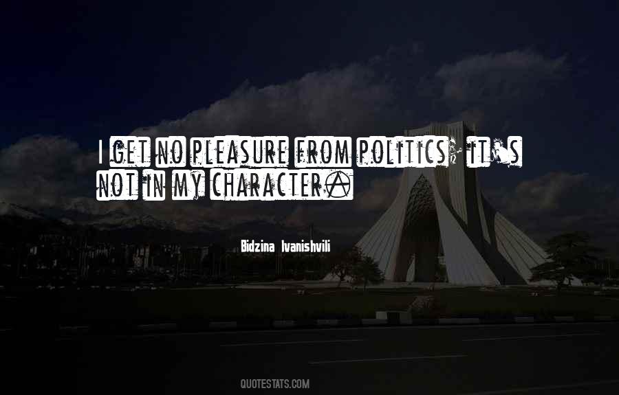 Bidzina Ivanishvili Quotes #480054