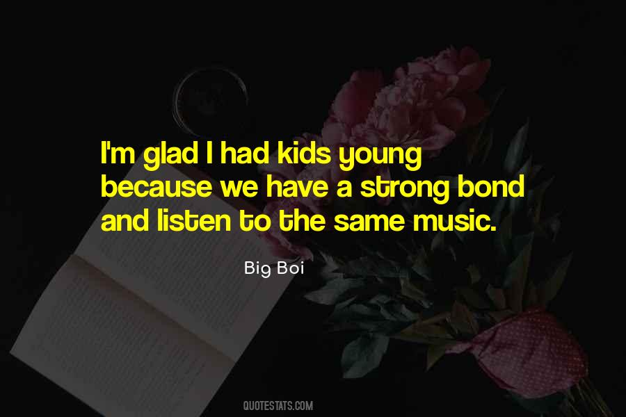 Big Boi Quotes #1550938