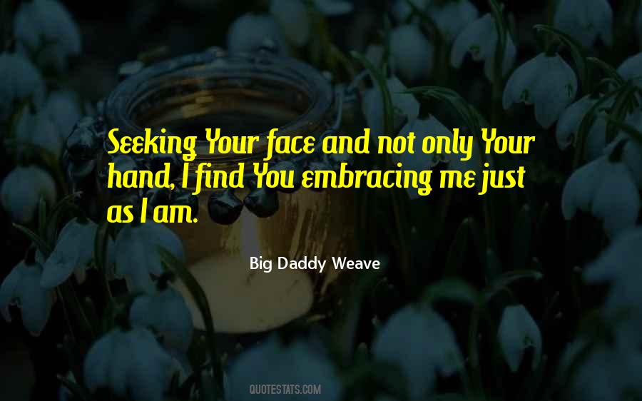 Big Daddy Weave Quotes #299934