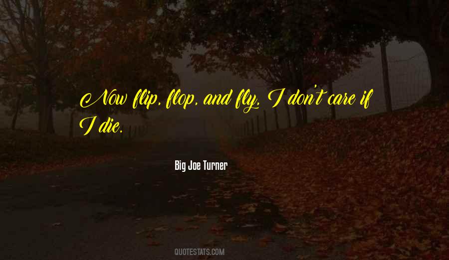 Big Joe Turner Quotes #1363374