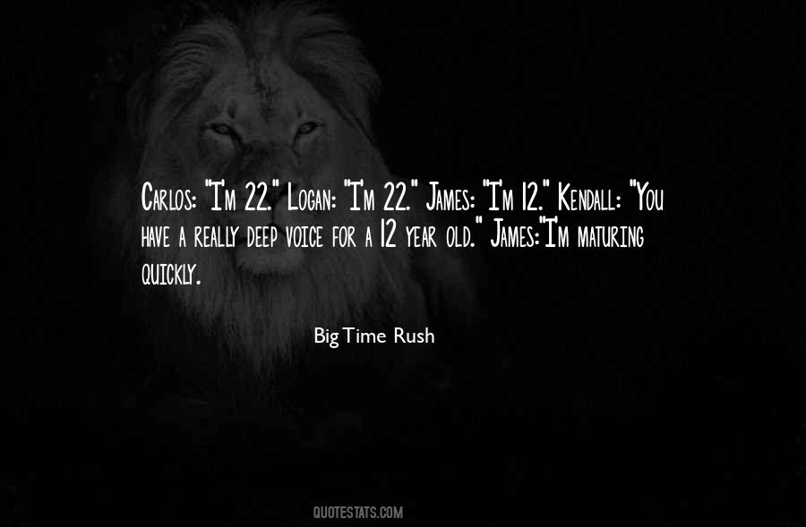 Big Time Rush Quotes #1155906